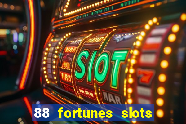 88 fortunes slots casino tragamonedas gratis