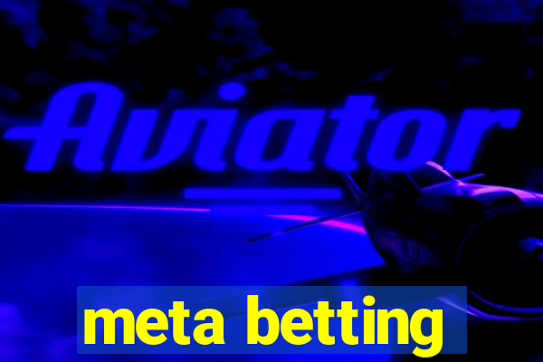 meta betting