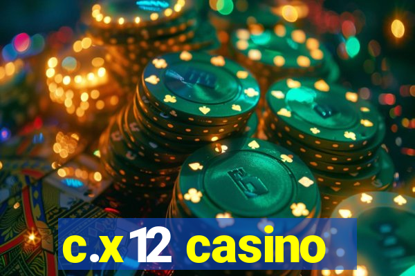 c.x12 casino