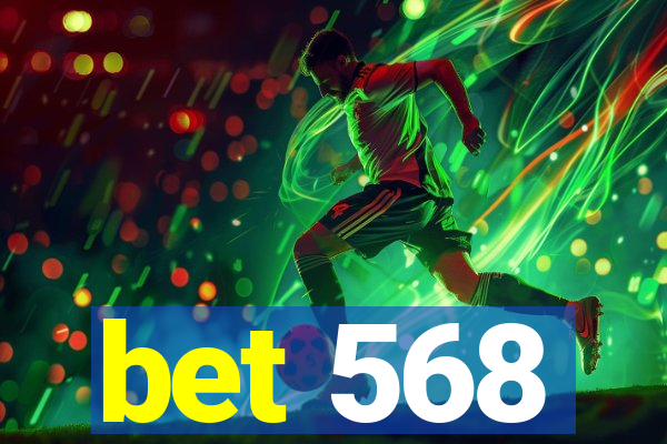 bet 568