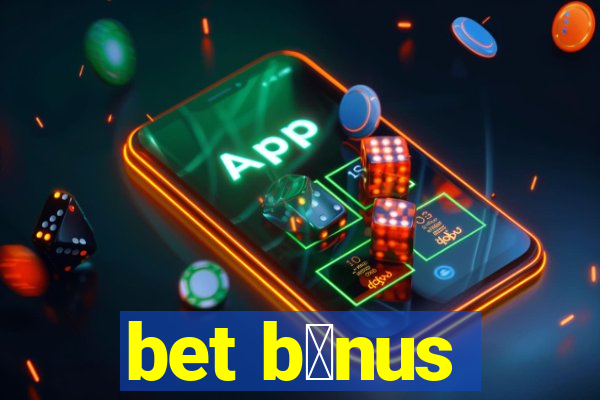 bet b么nus