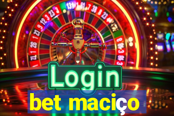 bet maciço