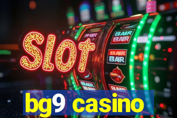 bg9 casino