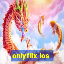 onlyflix ios