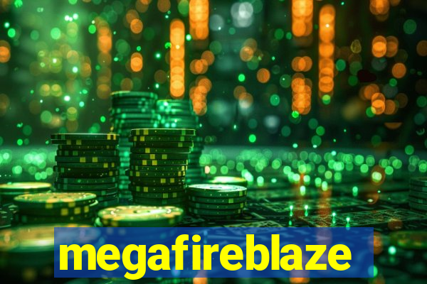 megafireblaze