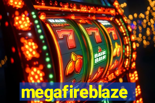 megafireblaze