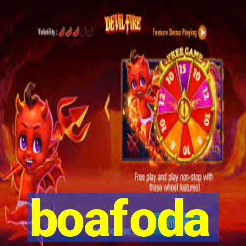 boafoda