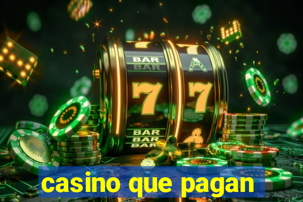 casino que pagan