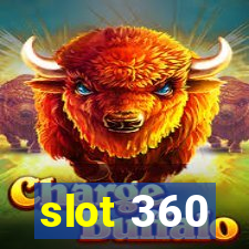 slot 360