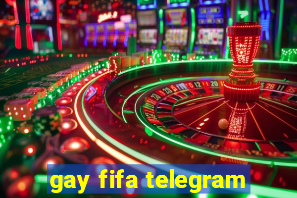 gay fifa telegram