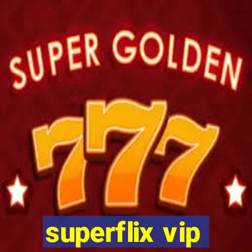 superflix vip