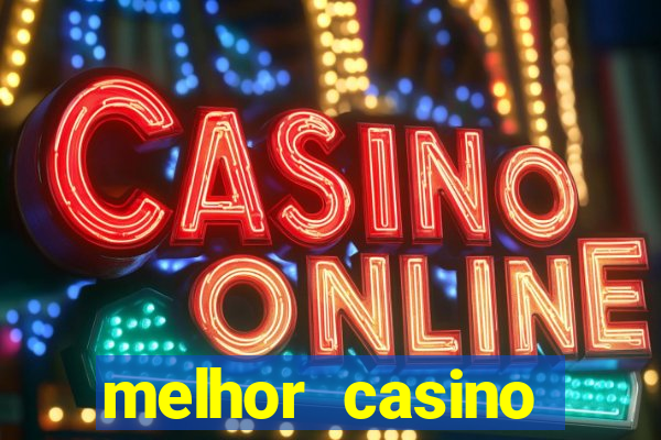 melhor casino online brasil