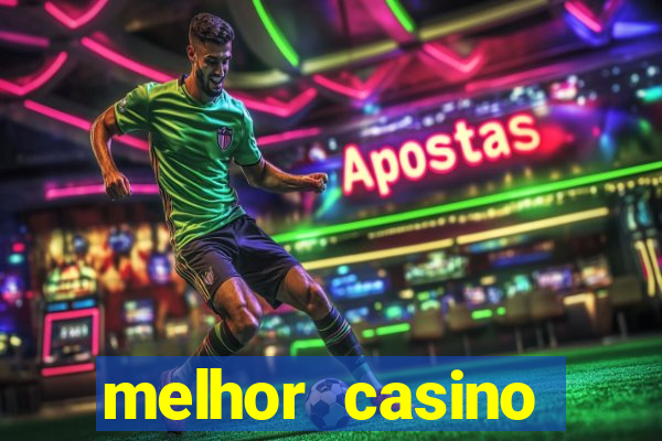 melhor casino online brasil