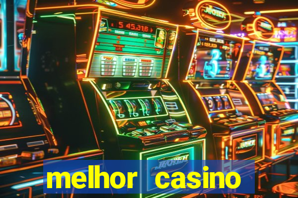 melhor casino online brasil