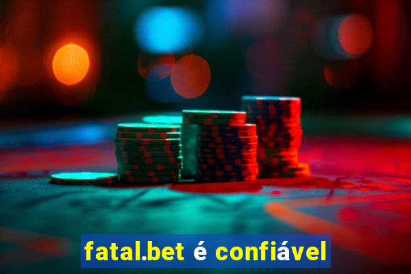 fatal.bet é confiável