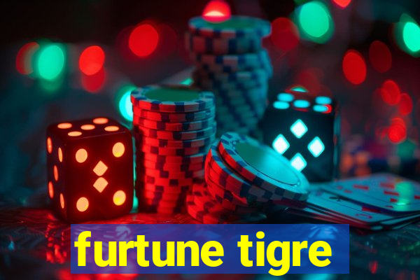 furtune tigre