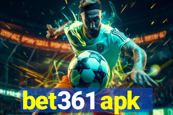 bet361 apk