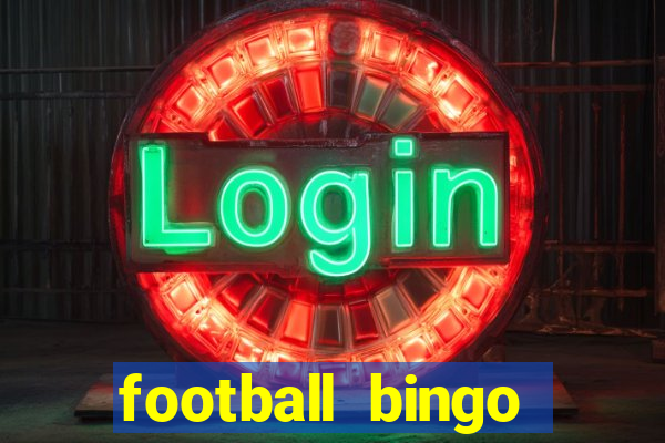 football bingo online - play now