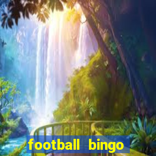 football bingo online - play now