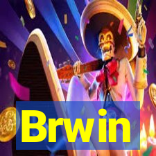 Brwin