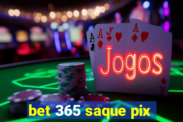 bet 365 saque pix