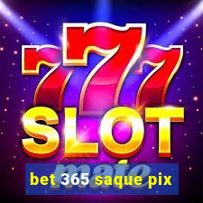 bet 365 saque pix