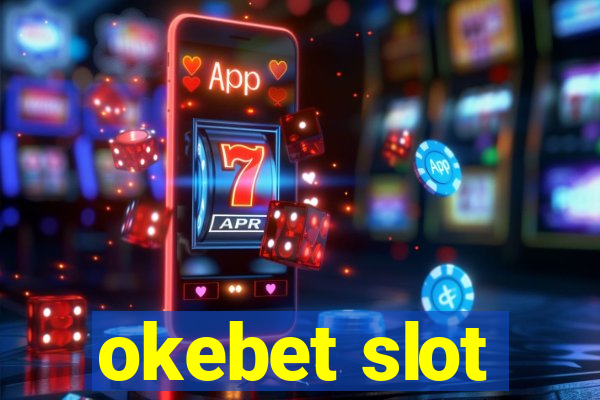 okebet slot