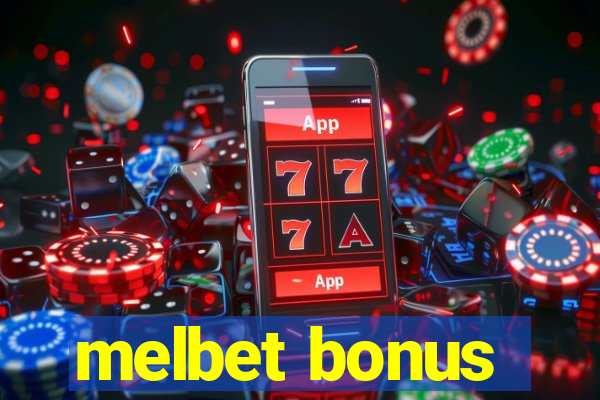 melbet bonus