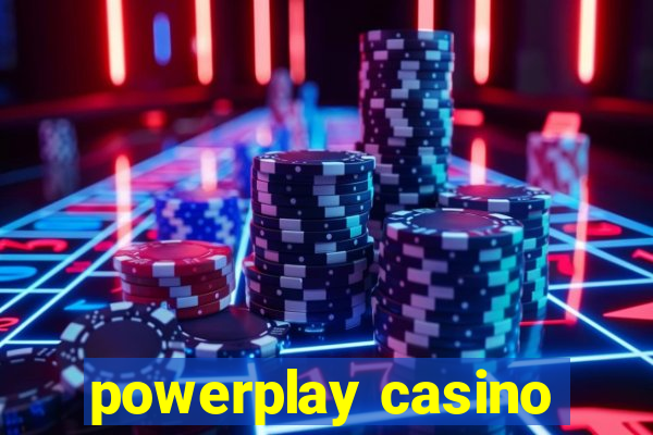 powerplay casino