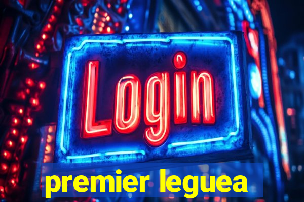 premier leguea