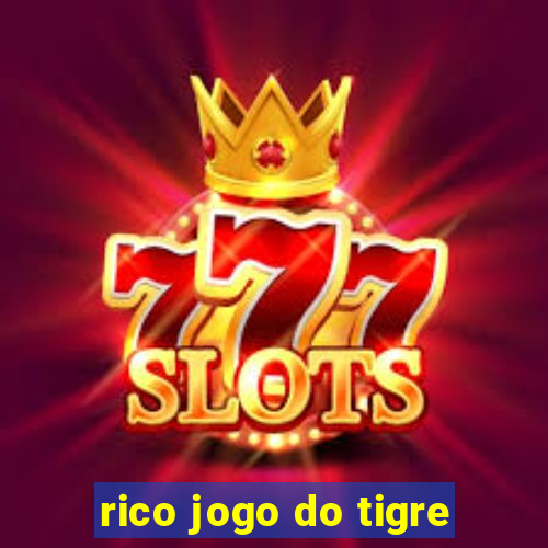 rico jogo do tigre