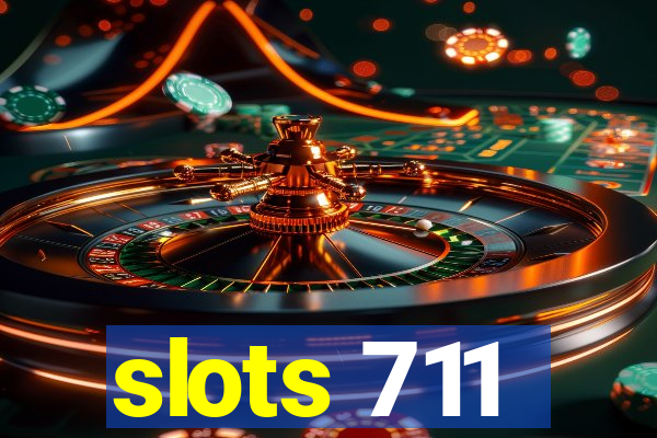 slots 711