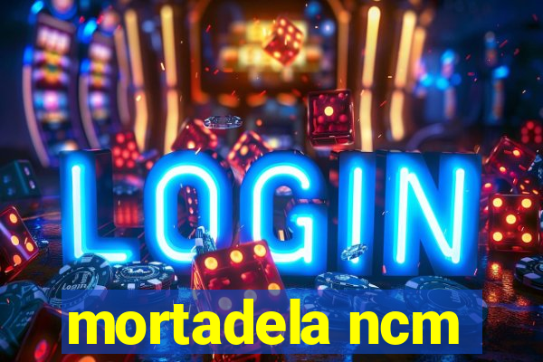 mortadela ncm