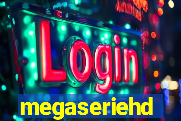 megaseriehd