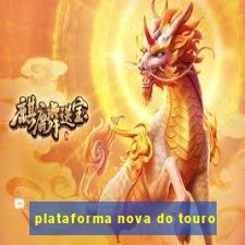 plataforma nova do touro