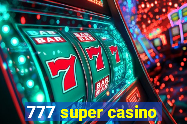 777 super casino