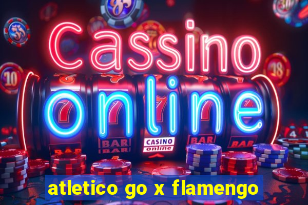 atletico go x flamengo