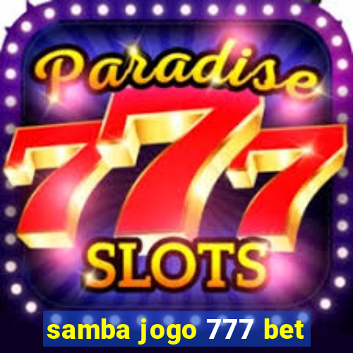 samba jogo 777 bet