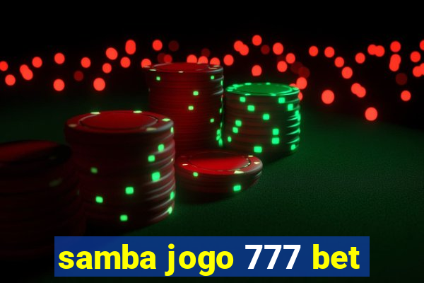 samba jogo 777 bet