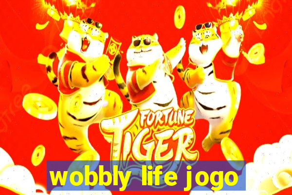 wobbly life jogo