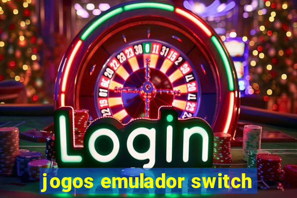 jogos emulador switch