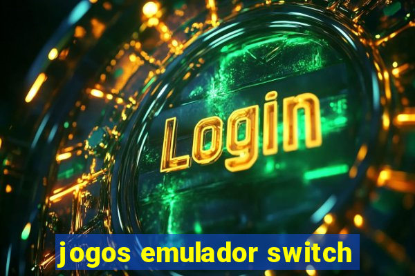 jogos emulador switch