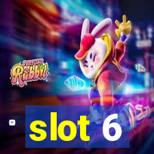 slot 6