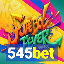 545bet