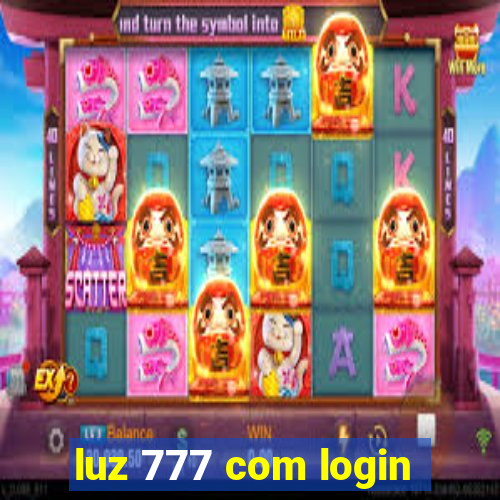 luz 777 com login