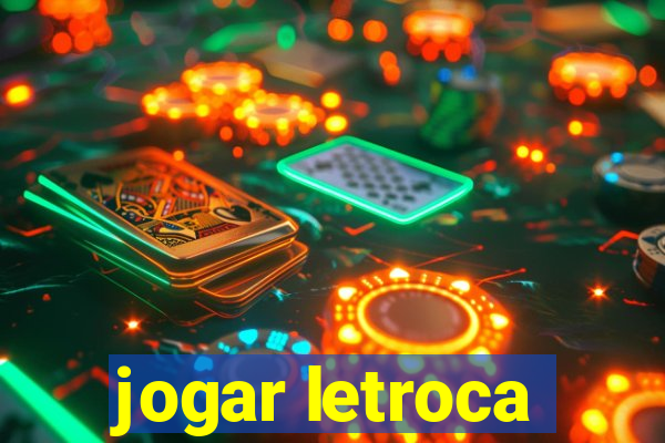 jogar letroca