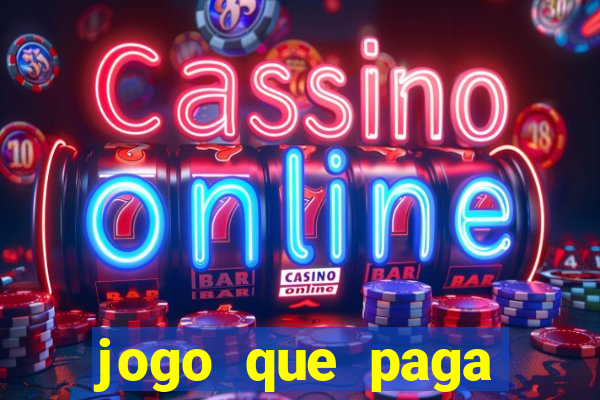 jogo que paga dinheiro de verdade no paypal