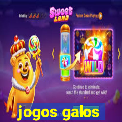 jogos galos