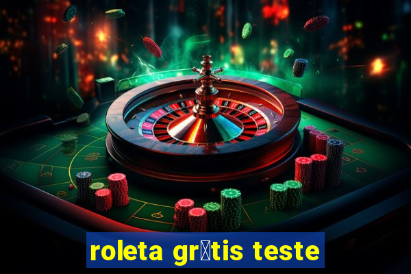 roleta gr谩tis teste