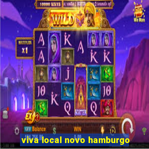 viva local novo hamburgo